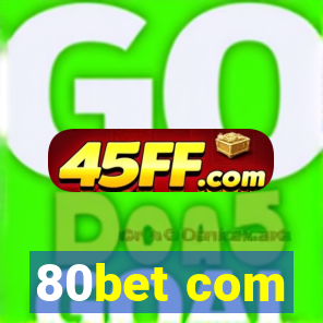 80bet com